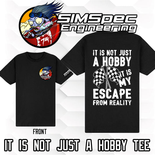 It Is Not Just A Hobby T-Shirt