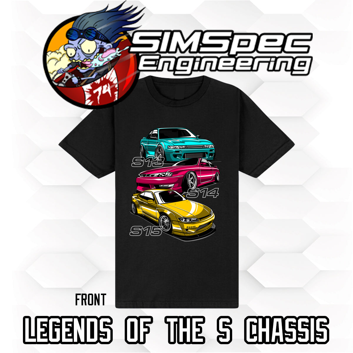 Legends of the S Chassis T-Shirt