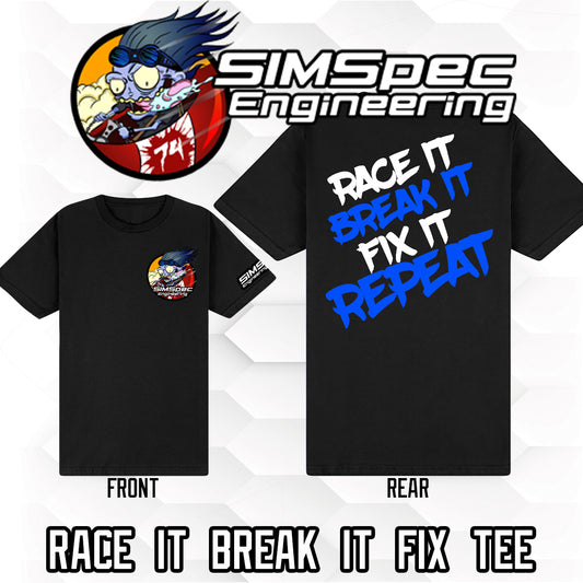 Race IT Break IT Fix IT Repeat Logo T-Shirt ~ White and Blue