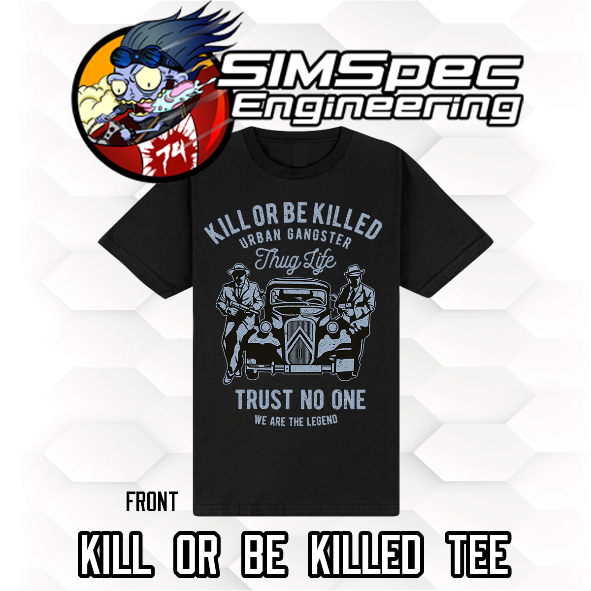 Kill or be Killed T-Shirt