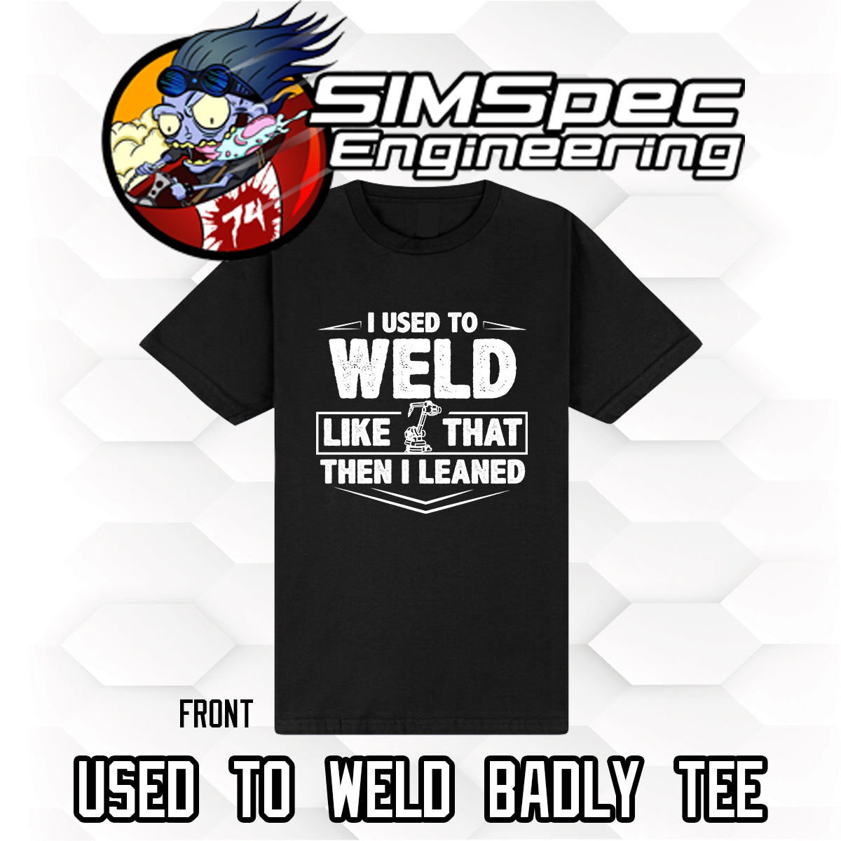Used to Weld T-Shirt